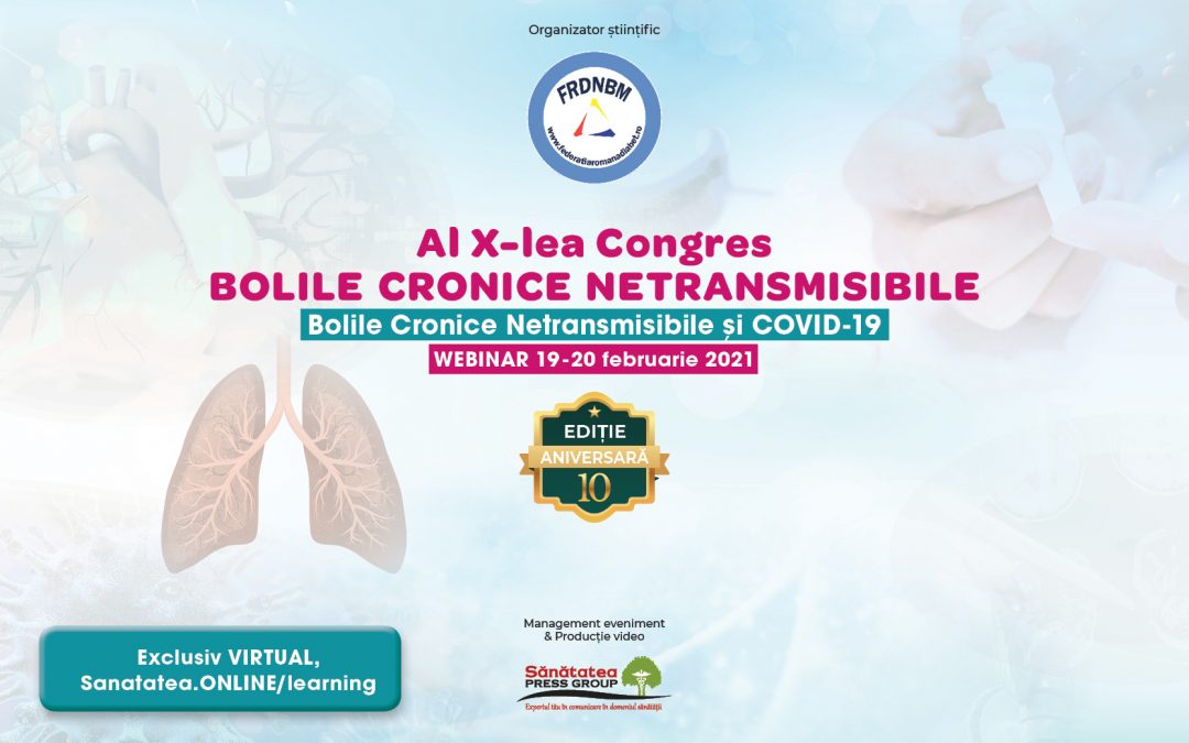 19-20.02.2021 | Al X-lea Congres Bolile Cronice Netransmisibile