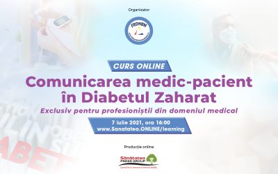 07.07.2021 | CURS ONLINE Comunicarea medic-pacient în Diabetul Zaharat