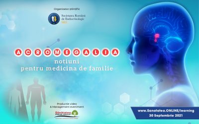 30.09.2021 | ACROMEGALIA – noțiuni pentru medicina de familie