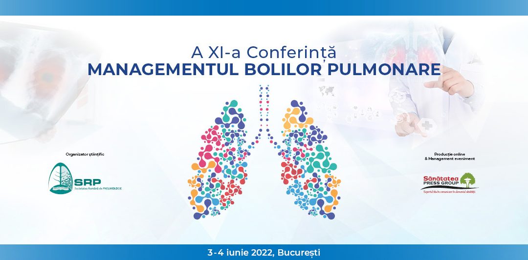 3-4.06.2022 | A XI-a Conferință Managementul Bolilor Pulmonare