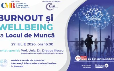 27 iulie 2026 | BURNOUT și WELLBEING LA Locul de Muncă